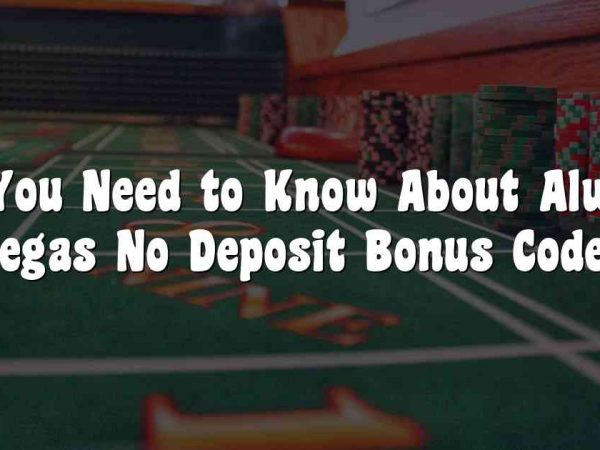 All You Need to Know About Always Vegas No Deposit Bonus Codes