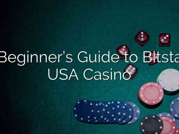 A Beginner’s Guide to Bitstarz USA Casino