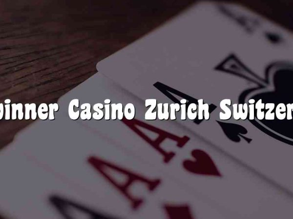 Betwinner Casino Zurich Switzerland