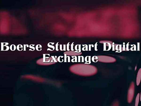 Boerse Stuttgart Digital Exchange