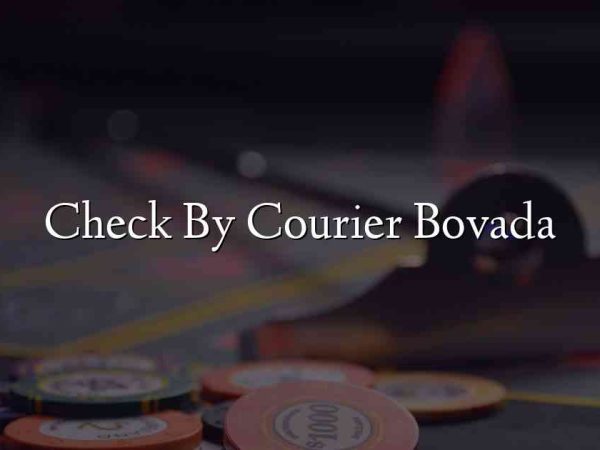 Check By Courier Bovada